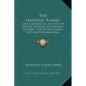 The Levering Family: Or a Genealogical Account of Wigard Levering and Gerhard Levering, Two of the Pioneer Settlers of Roxborough Township, - Hardcover