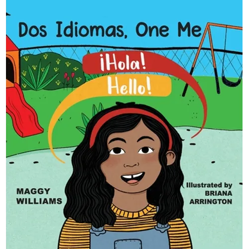 Dos Idiomas, One Me: A Bilingual Reader - Hardcover