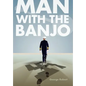 Man with the Banjo - Hardcover