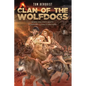 Clan of the Wolfdogs: When You Face Death Everyday...Loyalty Matters - Paperback