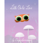 Little Owl's Love - Hardcover