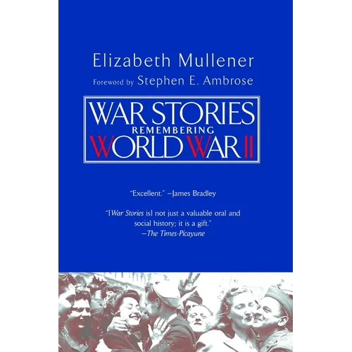 War Stories: Remembering World War II - Paperback
