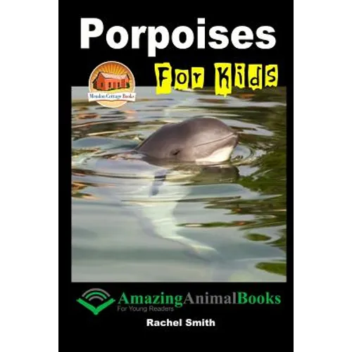 Porpoises For Kids - Paperback