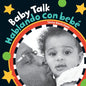 Baby Talk (Bilingual Spanish & English) - Board Book