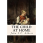 The Child at Home - Paperback