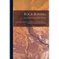 Rock Boring; Rock Drilling; Explosives and Blasting; Coal-Cutting Machinery; Timbering; Timber Trees; Trackwork - Paperback