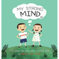 My Strong Mind III: I Set Goals and Work Hard to Deliver Them - Hardcover