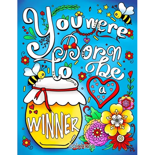 You Were Born to Be a Winner: Inspirational Quotes Coloring Book - Paperback