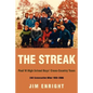 The Streak: Paul VI High School Boys' Cross-Country Team 240 Consecutive Wins 1980-2006 - Paperback