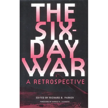 The Six-Day War: A Retrospective - Paperback