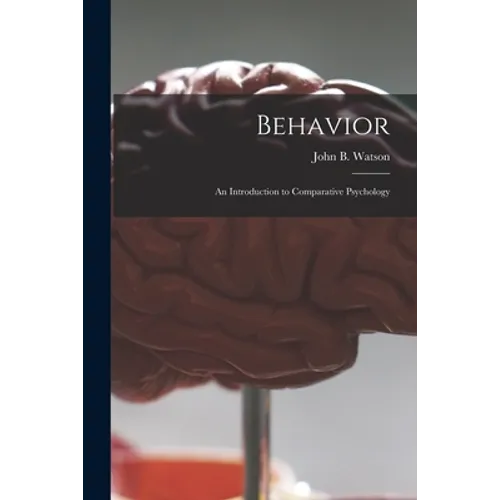 Behavior: an Introduction to Comparative Psychology - Paperback