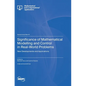 Significance of Mathematical Modelling and Control in Real-World Problems: New Developments and Applications - Hardcover