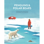 Penguins and Polar Bears: A Pretty Cool Introduction to the Arctic and Antarctic - Hardcover