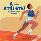 A is for Athlete!: A Women in Sports Alphabet - Library Binding