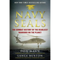 Navy Seals: The Combat History of the Deadliest Warriors on the Planet - Hardcover