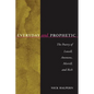 Everyday and Prophetic: Poetry of Lowell, Ammons, Merrill, and Rich - Hardcover