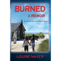 Burned: A Memoir - Paperback