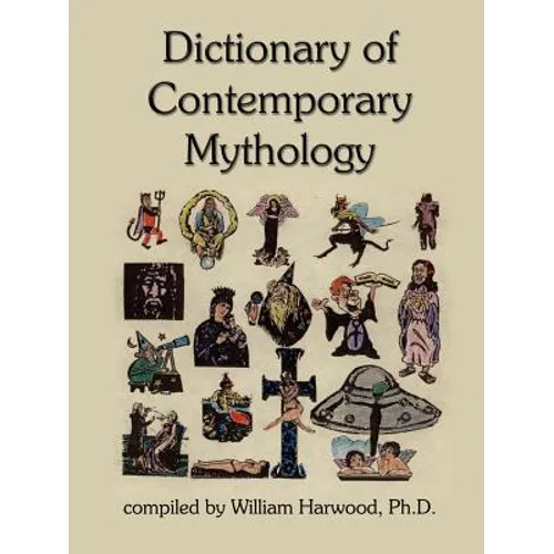 Dictionary of Contemporary Mythology - Paperback