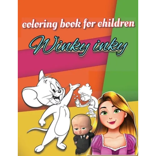 Winky Inky: funny and simple children's coloring book for 3-6 YO with over 100 pages containing drawings for famous cartoon charac - Paperback