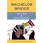 Bachelor Bridge: An Honors Book from Master Point Press - Paperback