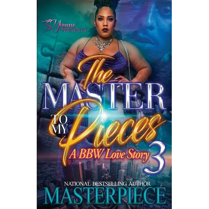 The Master To My Pieces 3: A BBW Love Story - Paperback