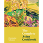 The Complete Asian Cookbook - Hardcover