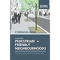 Towards Pedestrian-Friendly Neighbourhoods: Promoting Walk Culture in the Indian Cities - Paperback