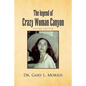 The Legend of Crazy Woman Canyon Second Edition - Paperback