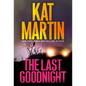 The Last Goodnight: A Riveting New Thriller - Paperback