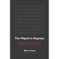 The Pilgrim's Regress: Guarding Against Backsliding and Apostasy in the Christian Life - Paperback