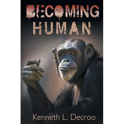 Becoming Human - Paperback