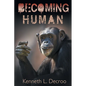 Becoming Human - Paperback