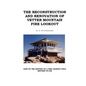 The Reconstruction and Renovation of Vetter Mountain Fire Lookout - Paperback