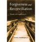 Forgiveness and Reconciliation: Theory and Application - Hardcover