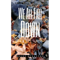 We All Fall Down - Paperback
