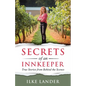 Secrets of an Innkeeper: True Stories & Lessons from Behind the Scenes - Paperback