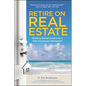 The Retire on Real Estate: Building Rental Income for a Safe and Secure Retirement - Paperback