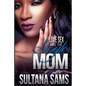 Love, Sex and the Single Mom - Paperback