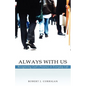 Always With Us: Recognizing God's Presence in Everyday Life - Paperback