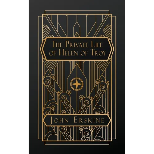 The Private Life of Helen of Troy - Paperback