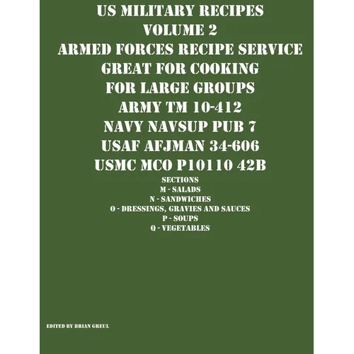 US Military Recipes Volume 2 Armed Forces Recipe Service Great for Cooking for Large Groups - Paperback