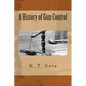 A History of Gun Control - Paperback
