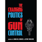 The Changing Politics of Gun Control - Paperback