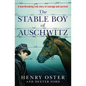 The Stable Boy of Auschwitz - Paperback