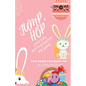Jump, Hop and Say Happy Easter To You! BOOK 17 - Paperback