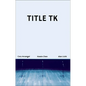 Title Tk: An Anthology - Paperback