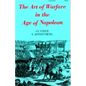 The Art of Warfare in the Age of Napoleon - Paperback