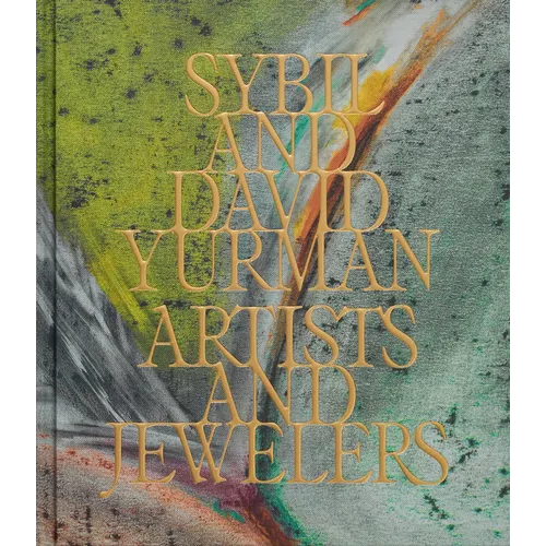 Sybil and David Yurman: Artists and Jewelers - Hardcover