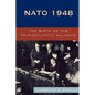 NATO 1948: The Birth of the Transatlantic Alliance - Paperback