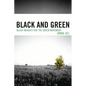 Black and Green: Black Insights for the Green Movement - Paperback